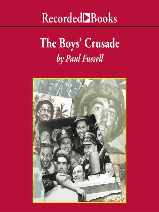 Title details for The Boys' Crusade by Paul Fussell - Available